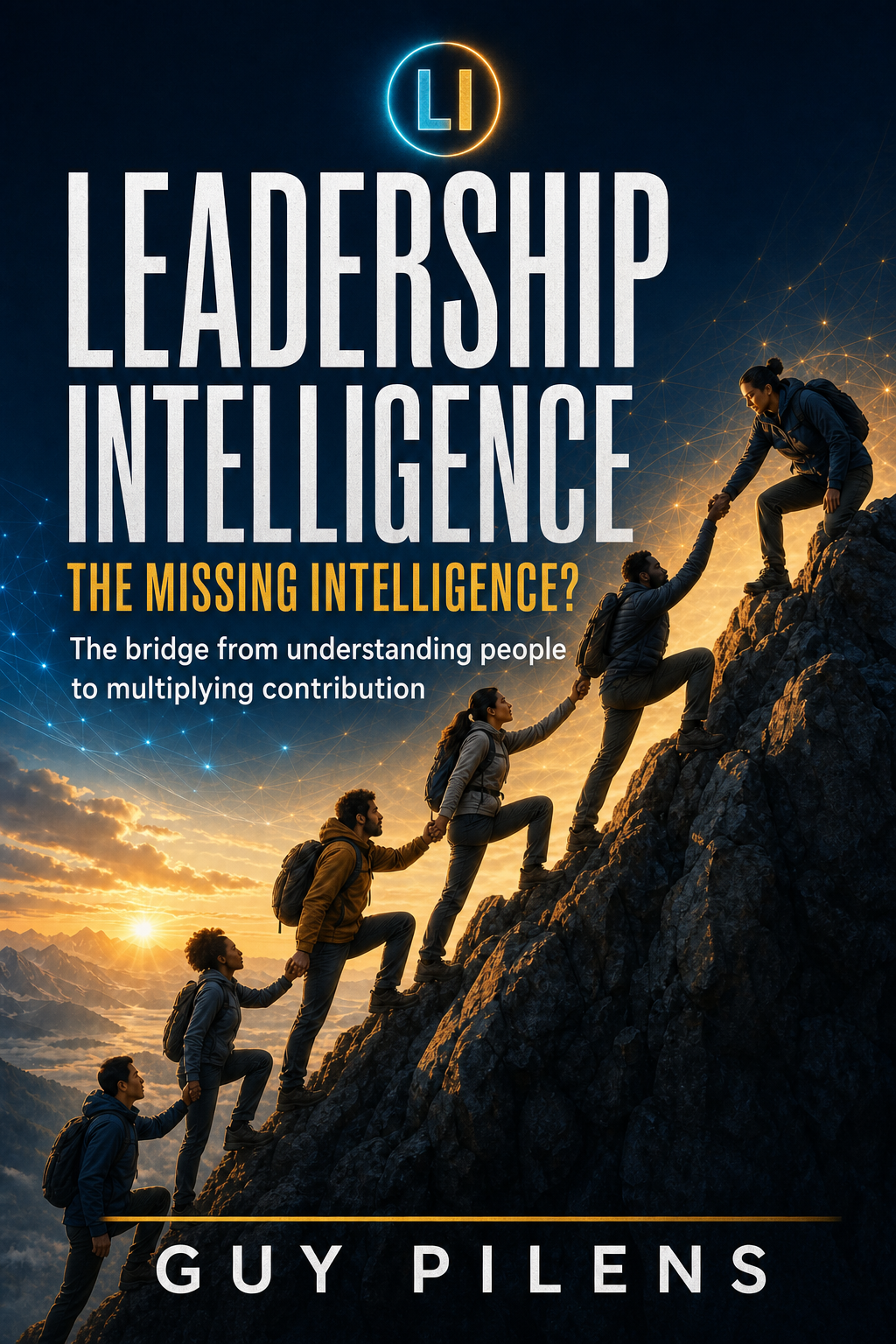 Leadership Intelligence by Guy Pilens